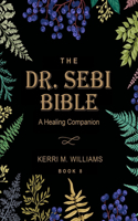 Dr. Sebi Bible