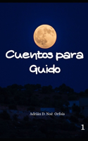 Cuentos para Guido