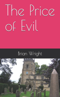 Price of Evil
