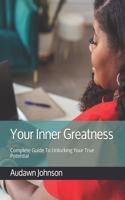 Your Inner Greatness