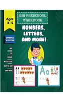 Big Preschool Workbook Numbers, Letters, And More!- Ages 3 - 5: A Magical Activity Workbook for Kindergarten and kids to Motivate, Encourage and Build Confidence, Coloring, Dot to Dot, Shapes, letters, maze, math
