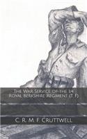 The War Service of the 1/4 Royal Berkshire Regiment (T. F.)