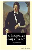 A Laodicean: a Story of Today Illustrated