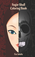 Sugar Skull Coloring Book For Adults