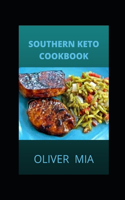 Southern Keto Cookbook: High Fat and Low Carb Southern Recipes