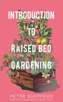 Introduction to Raised Bed Gardening