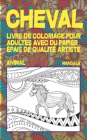 Livre de coloriage pour adultes avec du papier épais de qualité artiste - Mandala - Animal - Cheval