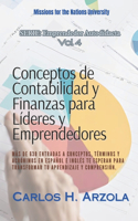 Conceptos de Contabilidad y Finanzas para Líderes y Emprendedores: Más de 630 entradas a conceptos, términos y acrónimos en español e inglés te esperan para transformar tu aprendizaje y co(4 Emprendedor Autodidacta)
