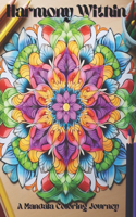 Harmony Within: A Mandala Coloring Journey