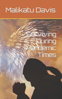 Surviving During Pandemic Times