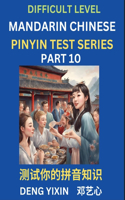 Chinese Pinyin Test Series (Part 10): Hard, Intermediate & Moderate Level Mind Games, Learn Simplified Mandarin Chinese Characters with Pinyin and English, Test Your Knowledge of Pinyin 
