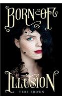 Born of Illusion