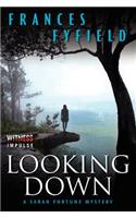 Looking Down: A Sarah Fortune Mystery