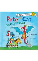 Pete the Cat: Sir Pete the Brave: (My First I Can Read)