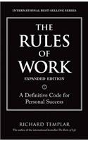 Rules of Work, Expanded Edition, The: A Definitive Code for Personal Success