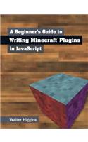 A Beginner's Guide to Writing Minecraft Plugins in JavaScript