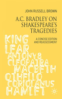 A.C. Bradley on Shakespeare's Tragedies