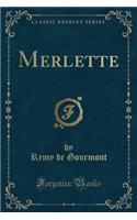 Merlette (Classic Reprint)