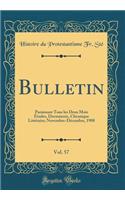 Bulletin, Vol. 57: Paraissant Tous les Deux Mois Études, Documents, Chronique Littéraire; Novembre-Décembre, 1908 (Classic Reprint)
