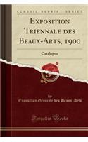 Exposition Triennale des Beaux-Arts, 1900