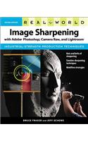 Real World Image Sharpening with Adobe Photoshop, Camera Raw, and Lightroom