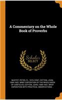 A Commentary on the Whole Book of Proverbs