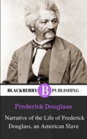 Narrative of the Life of Frederick Douglass, an American Slave