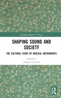 Shaping Sound and Society