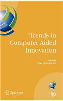 Trends in Computer Aided Innovation