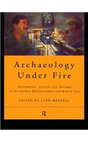 Archaeology Under Fire