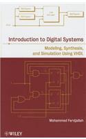 Introduction to Digital Systems: Modeling, Synthesis, and Simulation Using VHDL