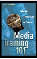 Media Training 101