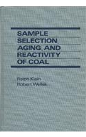 Sample Selection, Ageing and Reactivity of Coal
