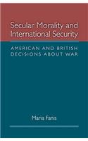 Secular Morality and International Security