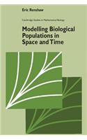 Modelling Biological Populations in Space and Time
