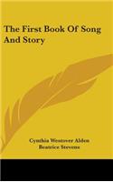The First Book Of Song And Story