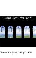 Ruling Cases, Volume VII