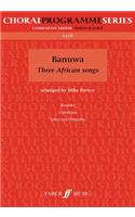 Banuwa: Three African Songs