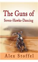 The Guns of Seven-Hawks-Dancing
