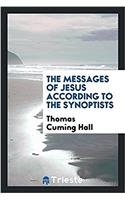 The messages of Jesus according to the synoptists