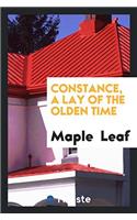 Constance, a Lay of the Olden Time