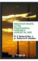 DEBATE ON TRUSTS. AT THE CHAUTAUQUA ASSE