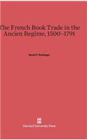 French Book Trade in the Ancien Regime, 1500-1791