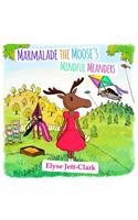 Marmalade the Moose's Mindful Meanders