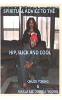 Spritual Advice to the Hip, Slick, and Cool