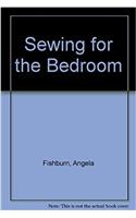 Sewing for the Bedroom