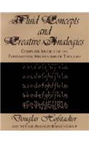 Fluid Concepts and Creative Analogies: Computer Models of the Fundamental Mechanisms of Thought (Allen Lane Science)