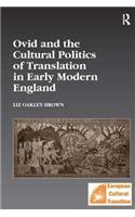 Ovid and the Cultural Politics of Translation in Early Modern England
