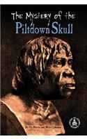 Mystery of the Piltdown Skull