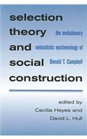 Selection Theory and Social Construction